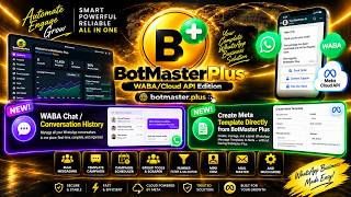 ▄︻デ══━一💥 BOTMASTER PLUS WABA EDITION | COMPLETE WHATSAPP BUSINESS AUTOMATION WITH META CLOUD API screenshot 1