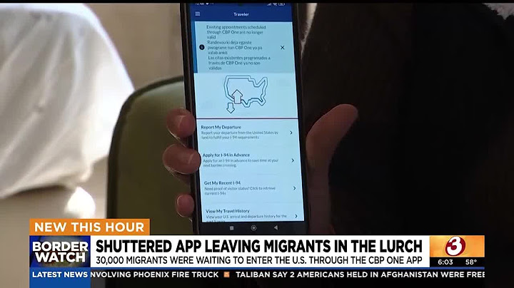 Shutdown of CBP One app leaves migrants in the lurch