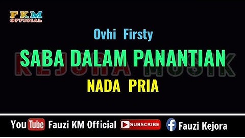 Saba Dalam Panantian || Ovhi Firsty [Karaoke/Lirik] NADA PRIA