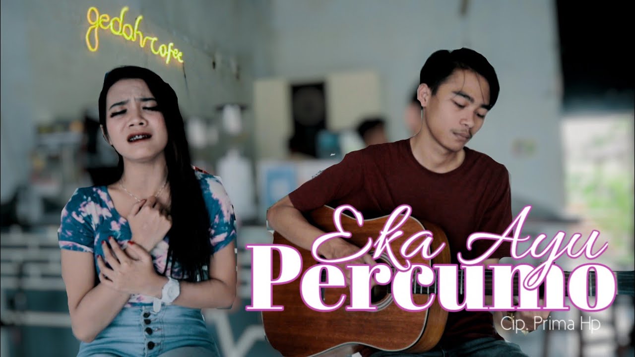PERCUMO - Cover Akustik By Eka Ayu