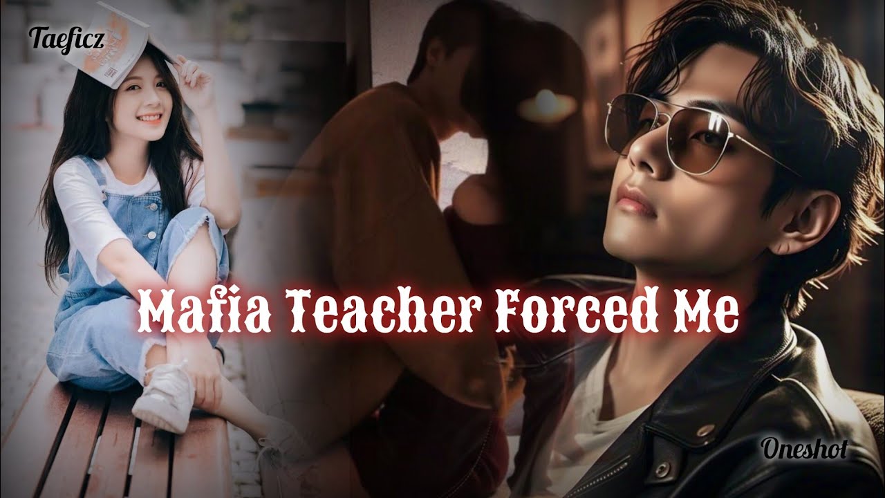 Bts Taehyung Oneshot Tamil Voice🔥💋Mafia Teacher Forced Me🎧#taeficz#btstamilff#btsvoneshot#btsvfanfic