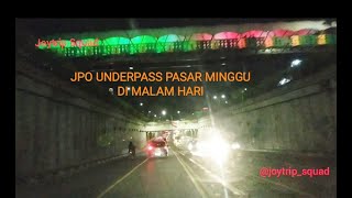 Jpo Di Underp Pasar Minggu Terang Dan Cantik Saat Malam Hari