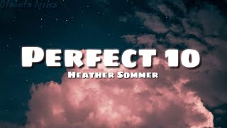 Unknown brain Perfect 10 (ft Heather Sommer) -LYRICS-
