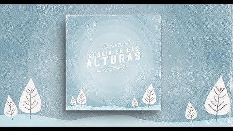 Gloria En Las Alturas | Lyric Video Oficial