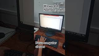 # focus computer classes winword m footnote, endnote