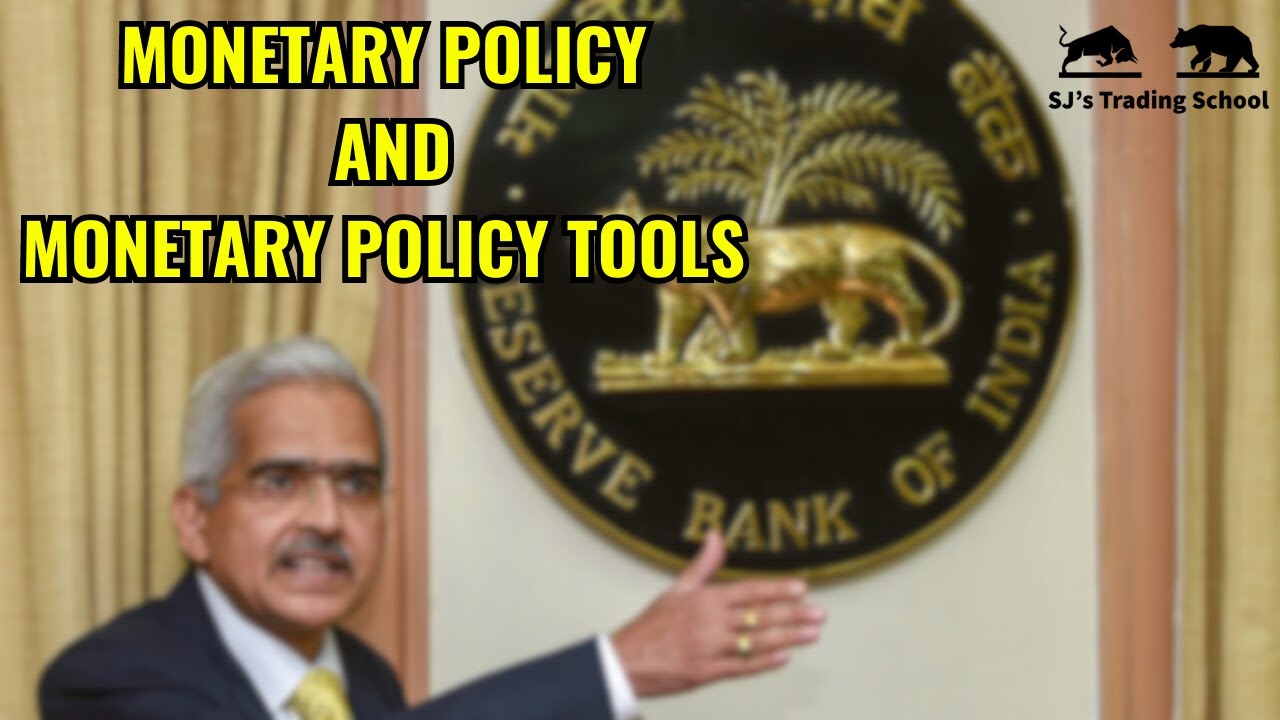 Monetary Policy & Monetary Policy Tools Explained
