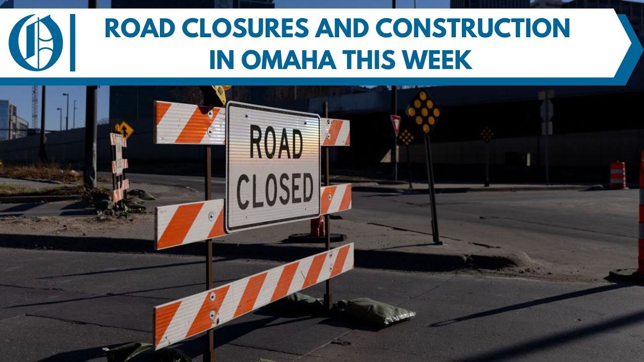 Road closures and construction this week in Omaha (Aug. 13) - YouTube