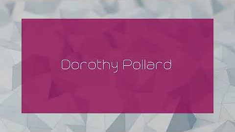 Dorothy Pollard - appearance