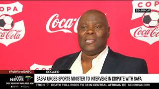 SASFA urges Sports Minister to intervene in SAFA dispute