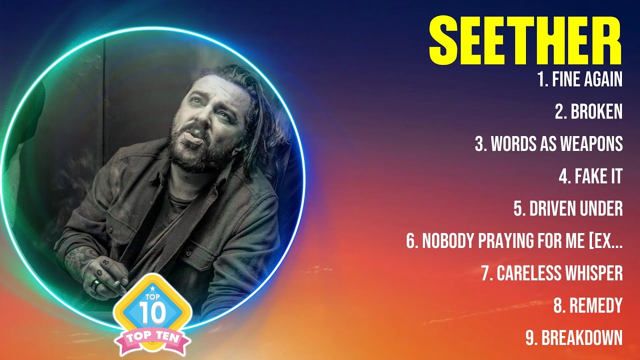 Seether Top Hits Popular Songs - Top 10 Song Collection