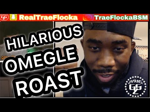 hilarious-omegle-roast-video-w/-trae-flocka-#gomfsfb