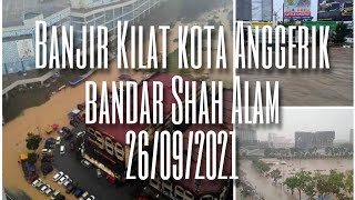 Banjir Kilat menenggelamkan Kota Anggerik Bandar Shah Alam | 26/09/2021 Ahad