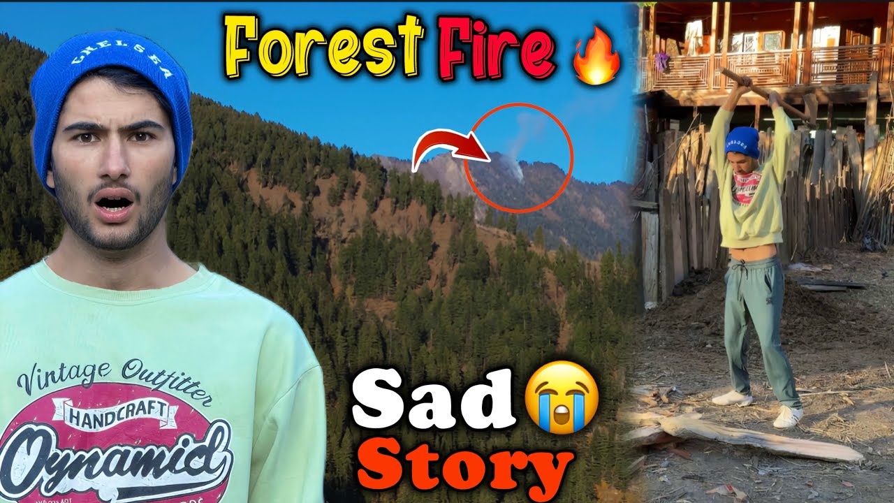 Fire in Neelum Valley Forest | Emotional Day, Drone Shots & Real Village Life Vlog 🇵🇰🔥