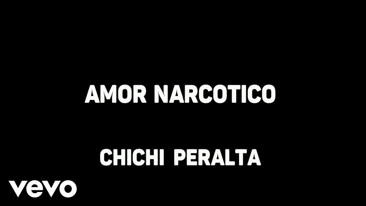 CHICHI PERALTA - Amor Narcotico (Karaoke)