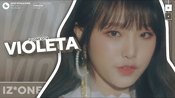 [How Would] IZ*ONE (MAMA Violeta Unit) sing 