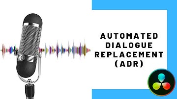 Basics of Automated Dialogue Replacement (ADR) | DaVinci Resolve 16