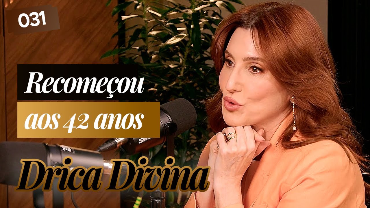 CASAMENTO TÓXICO, FUNDO DO POÇO E FAMA AOS 40+: O RESET DE DRICA DIVINA