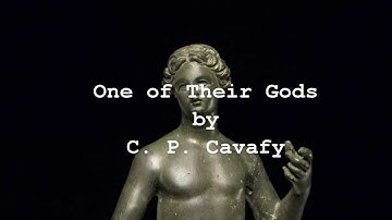 One of Their Gods by C P  Cavafy