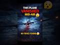The Plane That Vanished Mid-Air 😳 | Unsolved Mystery