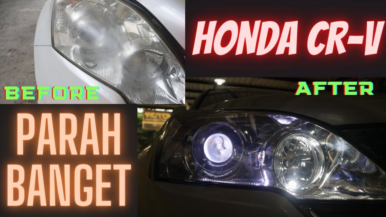 RESTORASI HEADLAMP HONDA CR-V YANG BENAR-BENAR PARAH BANGET!!! DI SULAP OLEH YOONG MOTOR INDONESIA!!
