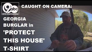 Caught on camera: Georgia burglar wears 'PROTECT THIS HOUSE' T-shirt