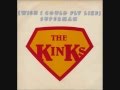 The Kinks - Superman