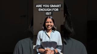 Can you get into ISI?
