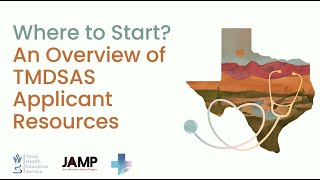 Where to Start? An Overview of TMDSAS Applicant Resources