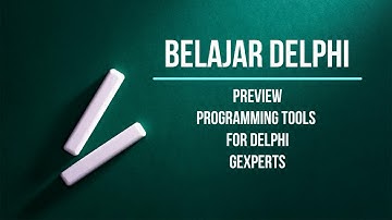Belajar Delphi: Preview GExperts Programming Tools for Delphi