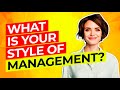 What is your management style manager interview questions  answers