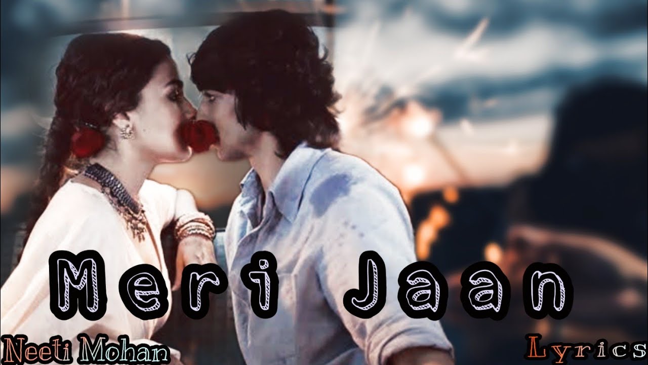 Meri Jaan Lyrics | Gangubai Kathiawad | Neeti Mohan @Pranti Pal - YouTube