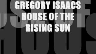 GREGORY ISAACS (R.I.P) HOUSE OF THE RISING SUN Resimi