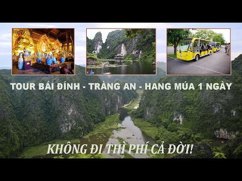 hang múa, tràng an, bái đính, du lịch ninh bình, tou ninh bình 1 ngày, kinh nghiệm du lịch ninh bình