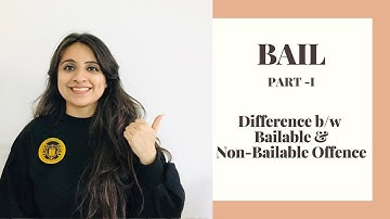 Bail & Difference between Bailable & Non Bailable offence || Part 1|| CrPC || Criminal Law