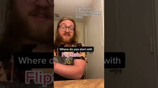 Where do you start with Flipturn?!?