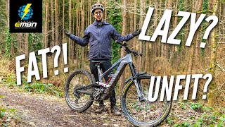 Do eBikes Make You Unfit? by Electric Mountain Bike Network 34,998 views 1 month ago 12 minutes, 23 seconds