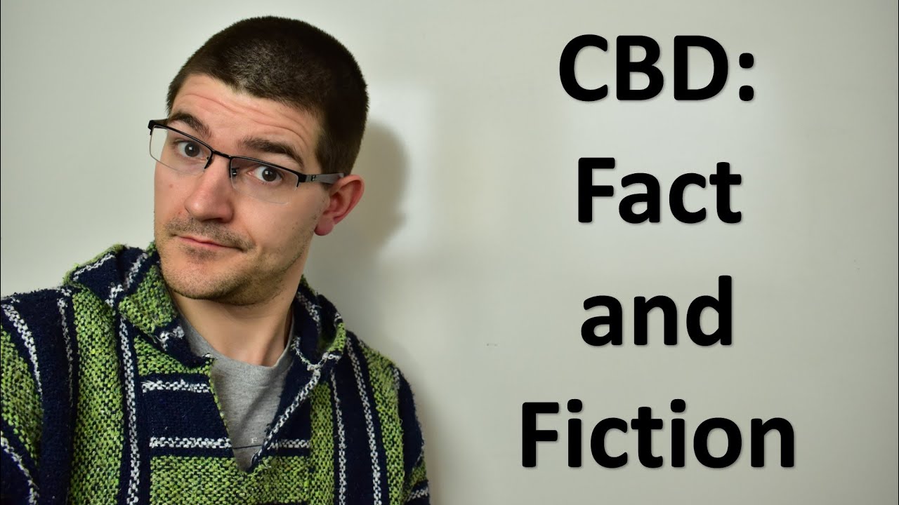 CBD: Fact and Fiction