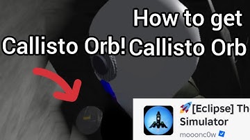 How to get the Callisto Orb in Space Simulator | Gaming Tutorials Ep 1