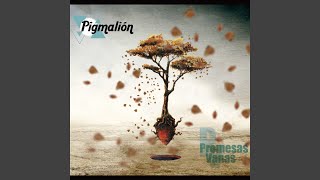 Video thumbnail of "Pigmalion - Derramaré Mi Amor"