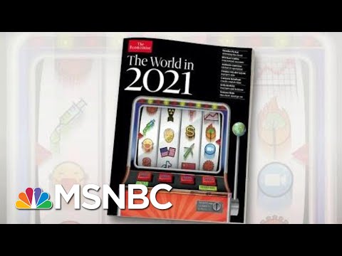 The Economist Looks Ahead To The World In 2021 | Morning Joe | MSNBC