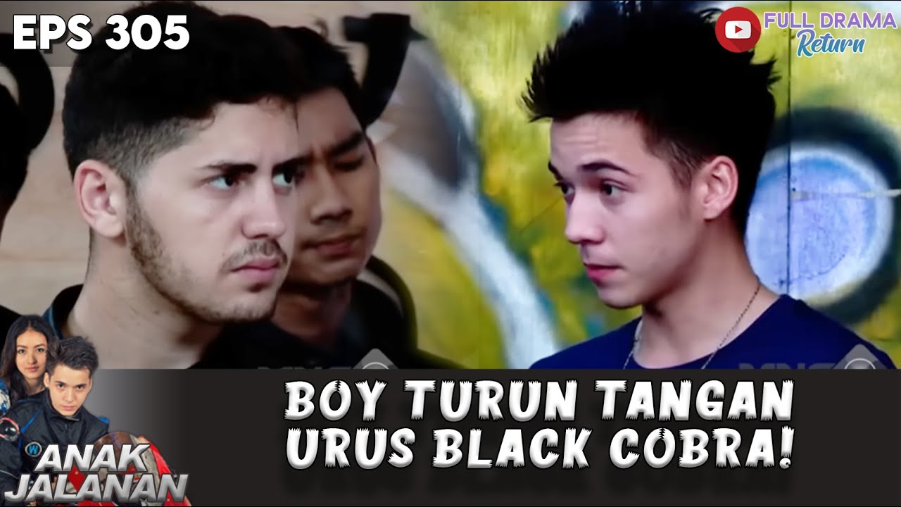 BOY GERAK CEPAT! BLACK COBRA GAK BISA DIBIARKAN LAGI - ANAK JALANAN