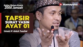 Kajian Malam Kamis: Tafsir Surat Yasin Ayat 01 - Ustadz M Abduh Tuasikal
