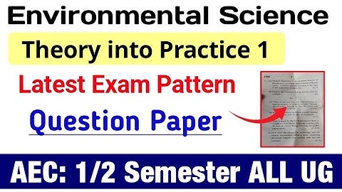 Environmental Science Theory into Practice 1 Question Paper 1/2 Semester DU SOL EVS Exam Pattern 1st