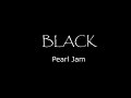 Pearl jam  black lyrics