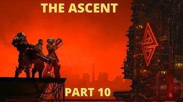 THE ASCENT - SYNTAX ERROR - PART 10