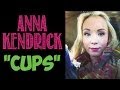 "Cups" When I'm Gone by Anna Kendrick (single version) cover ~ Livy Jeanne