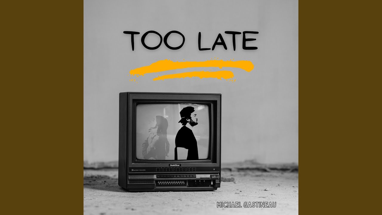 Watch Too Late on YouTube Watch Too Late on YouTube