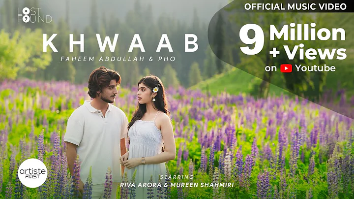 Khwaab Music Video I @faheemabdullahworld @phomusic I @MureenShahmiri I Riva Arora