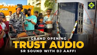 DJ Aaffi  | SR Sound Grand Opening | Powered By Trust Audio | Baner | Brand Sound