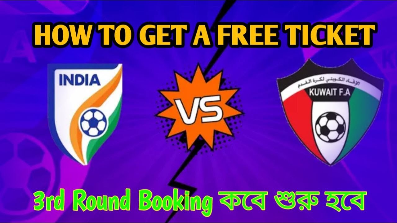 Important Message 🙏 3rd Round of Ticket Booking || India vs Kuwait Tickets